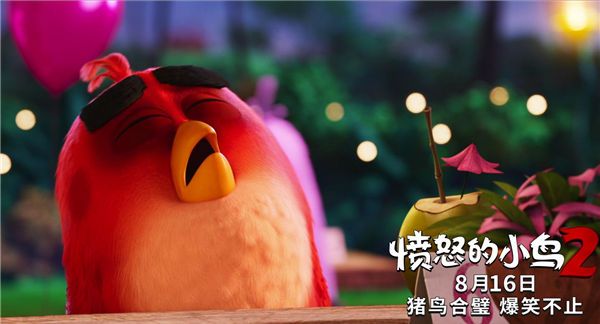  《愤怒的小鸟2》816上映六大看点曝光 8月最强“大娱乐片”登场